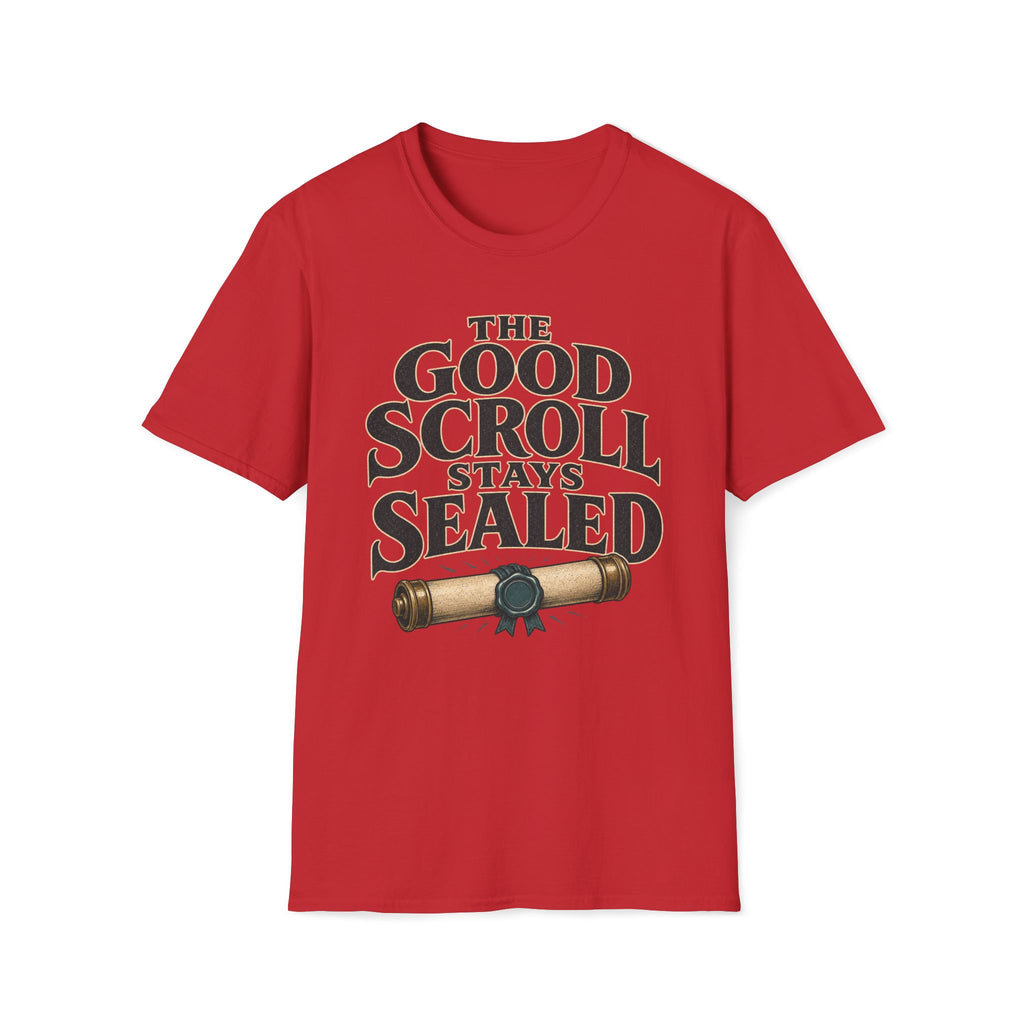 Good Scroll Stays Sealed T‑Shirt