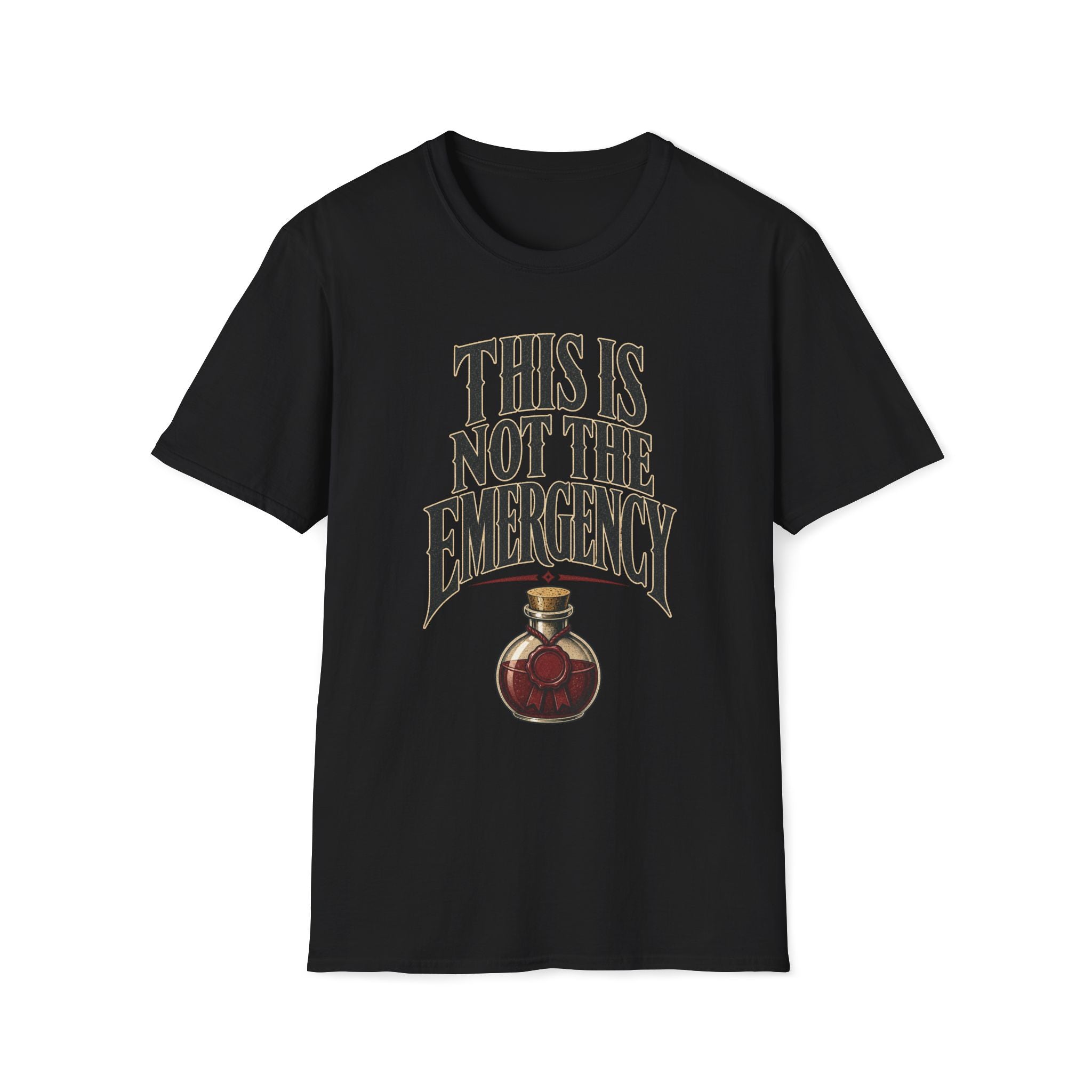 Not The Emergency T‑Shirt