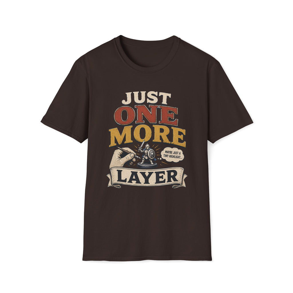 Just One More Layer T‑Shirt