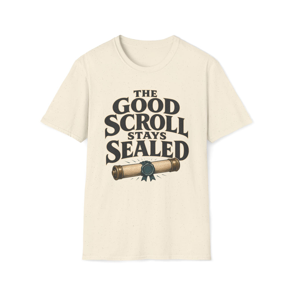 Good Scroll Stays Sealed T‑Shirt