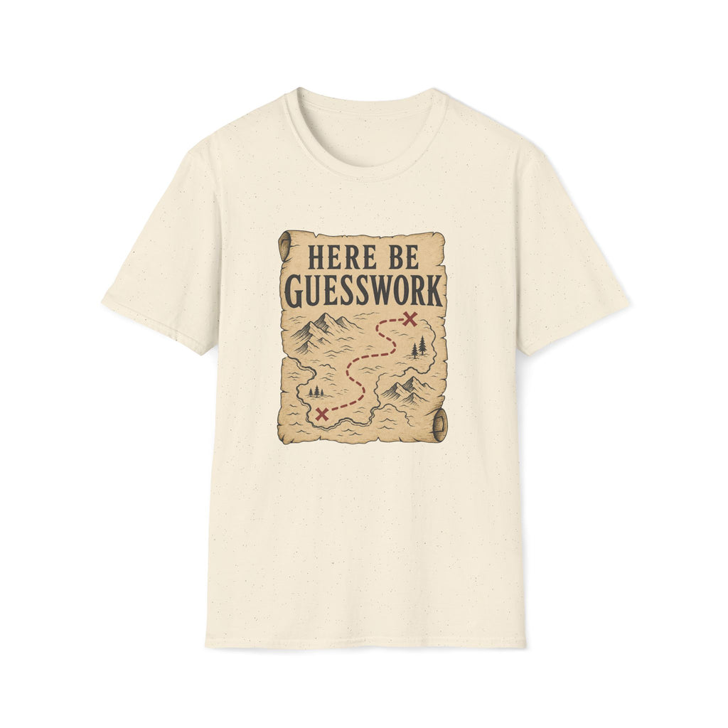 Here Be Guesswork T‑Shirt