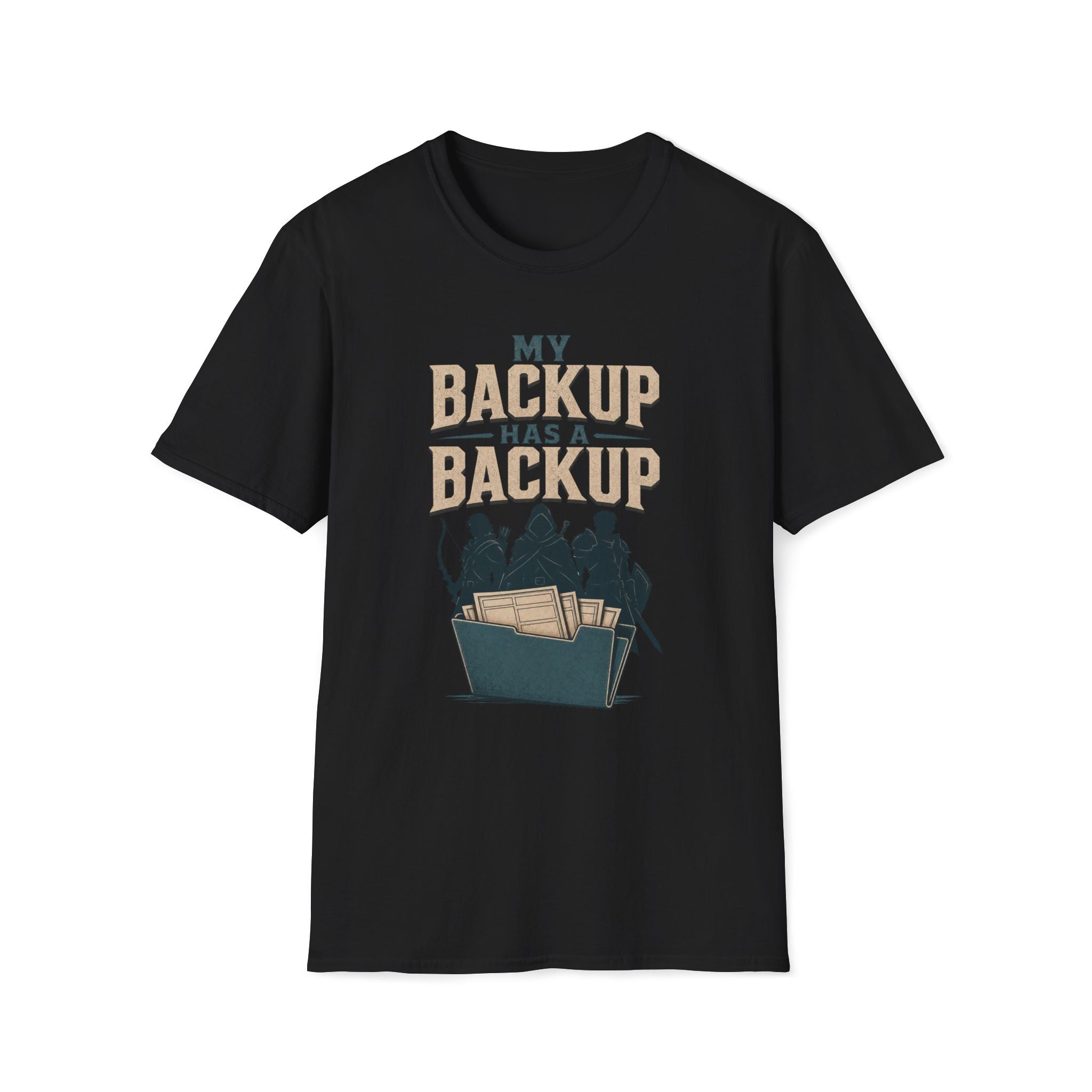Backup Has A Backup T‑Shirt