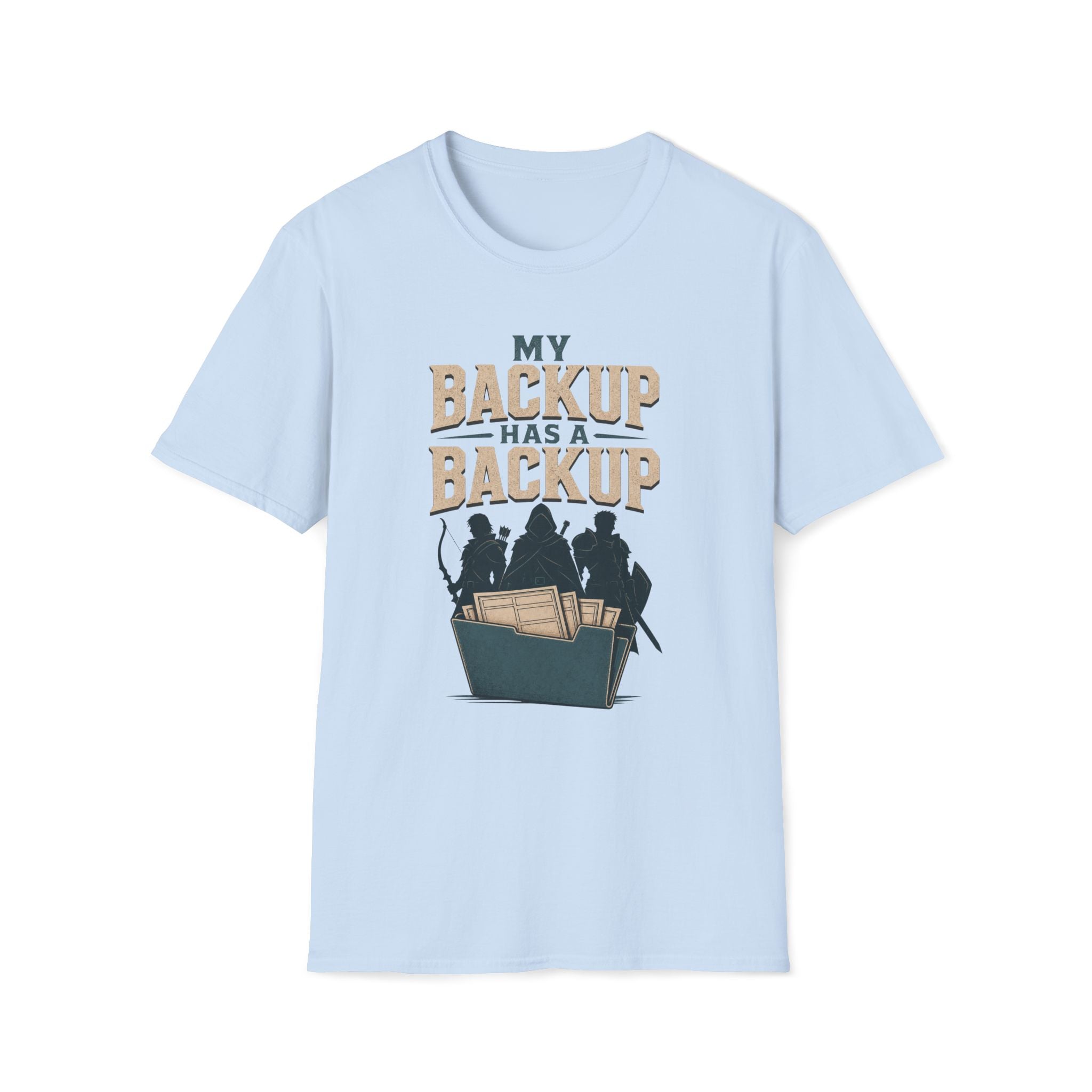 Backup Has A Backup T‑Shirt