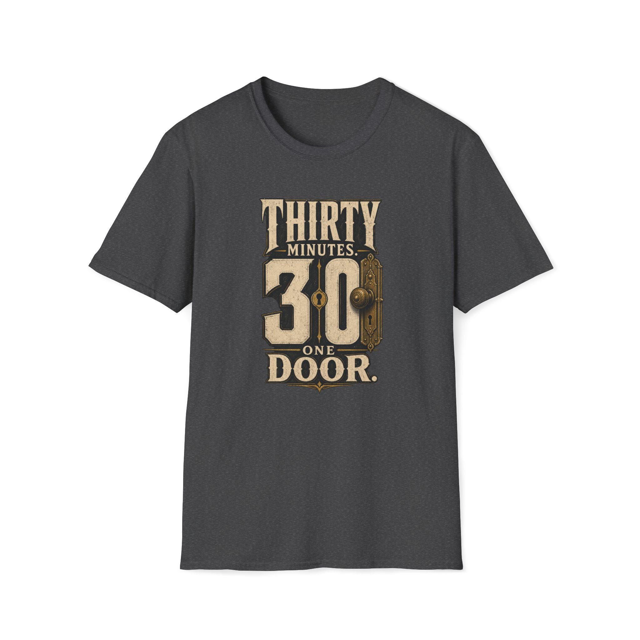 Thirty Minutes One Door T‑Shirt