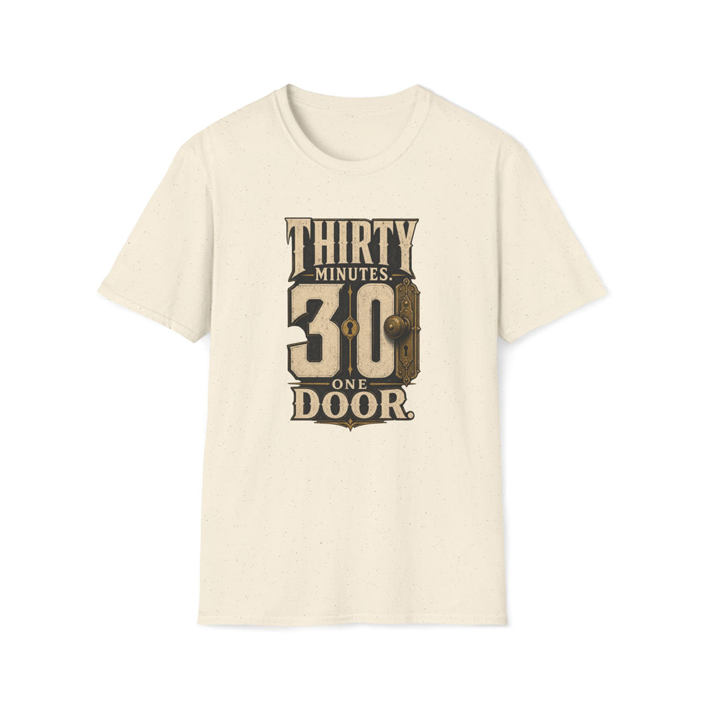 Thirty Minutes One Door T‑Shirt