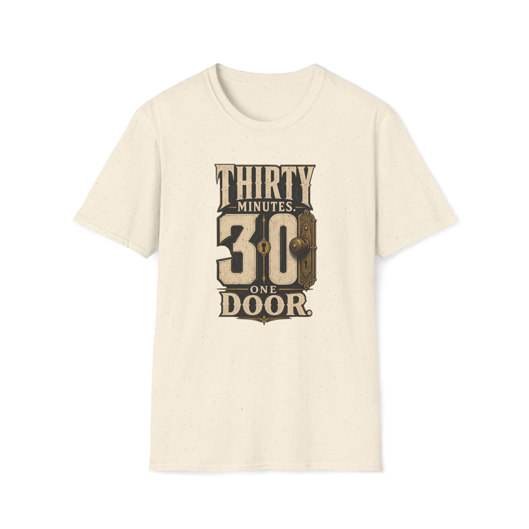 Thirty Minutes One Door T‑Shirt