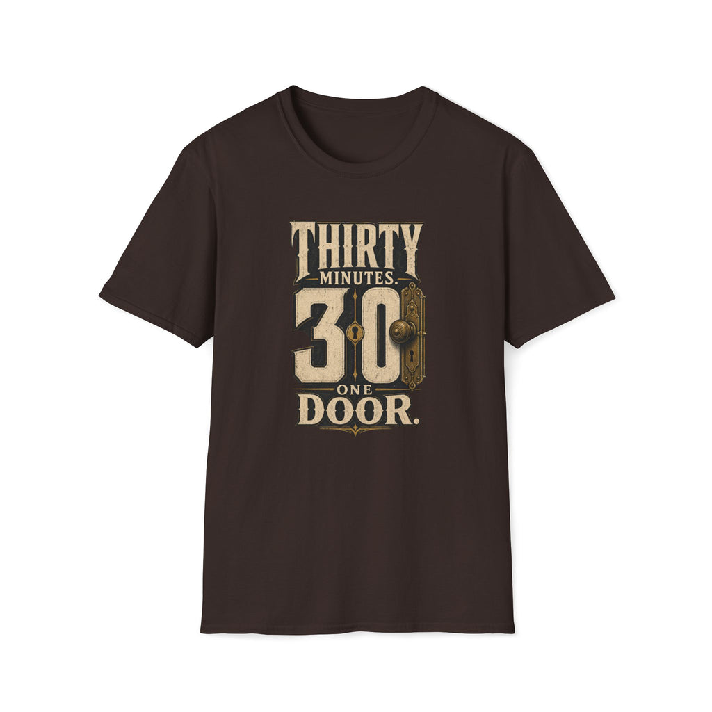 Thirty Minutes One Door T‑Shirt