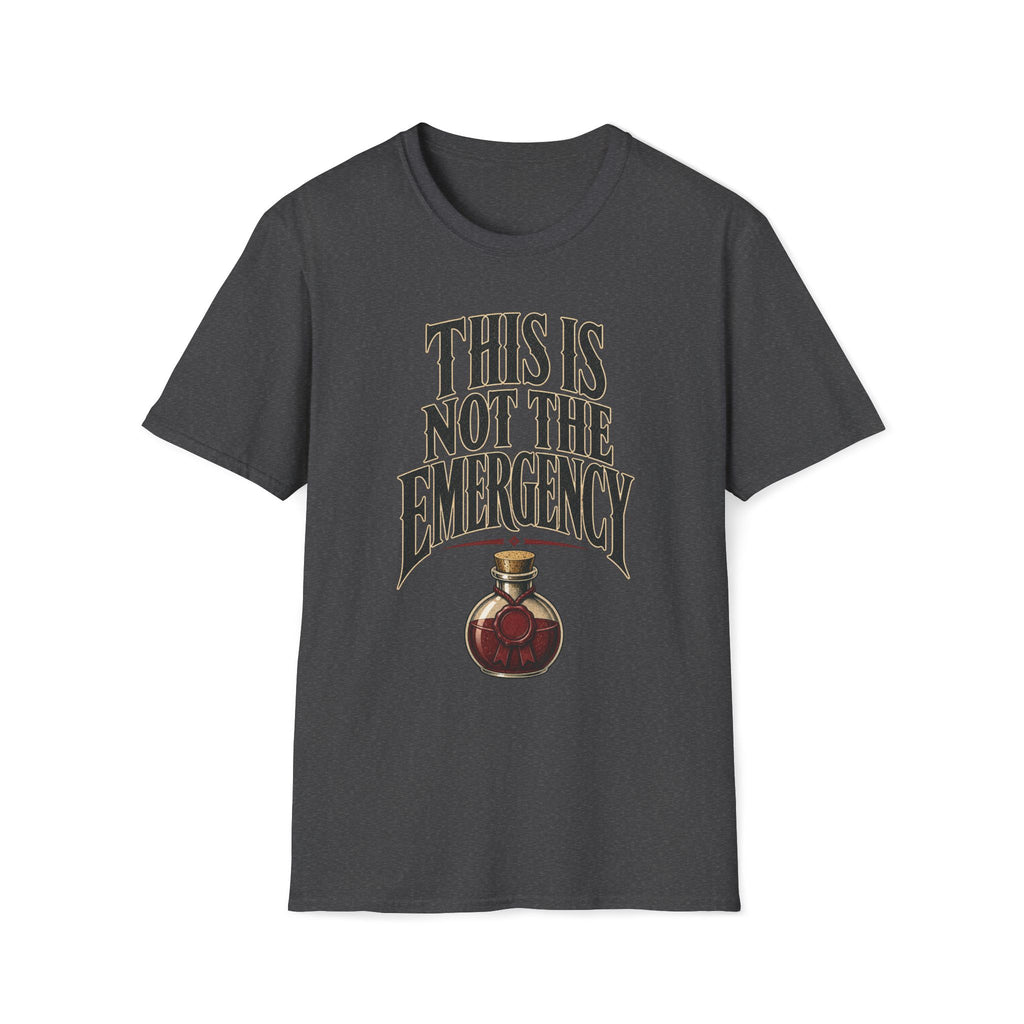 Not The Emergency T‑Shirt
