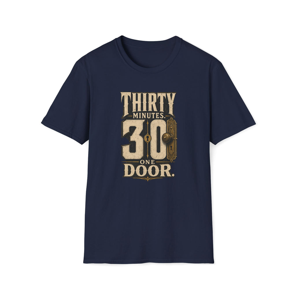 Thirty Minutes One Door T‑Shirt