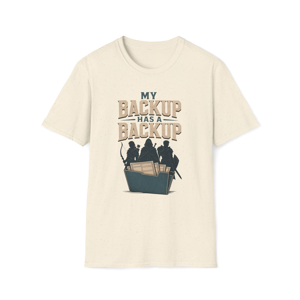 Backup Has A Backup T‑Shirt