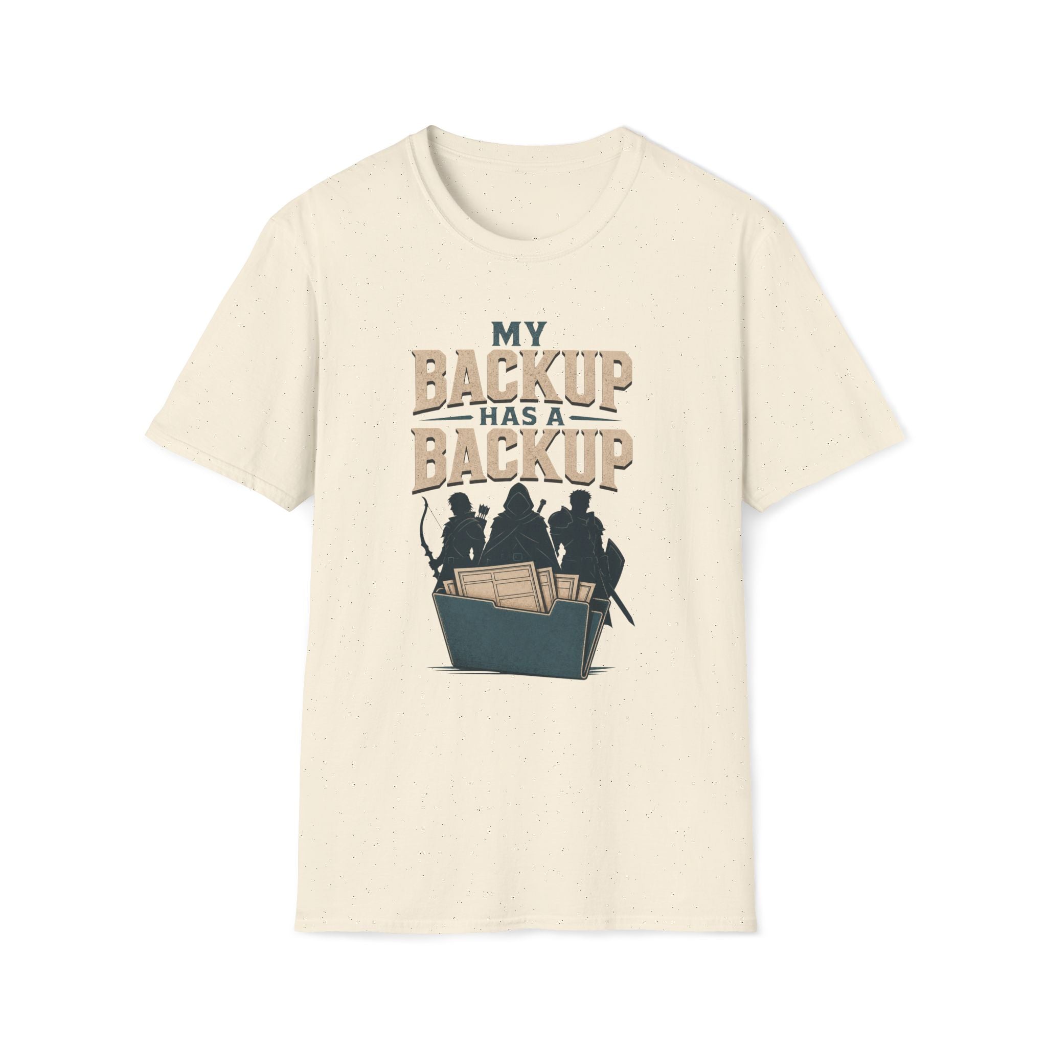 Backup Has A Backup T‑Shirt