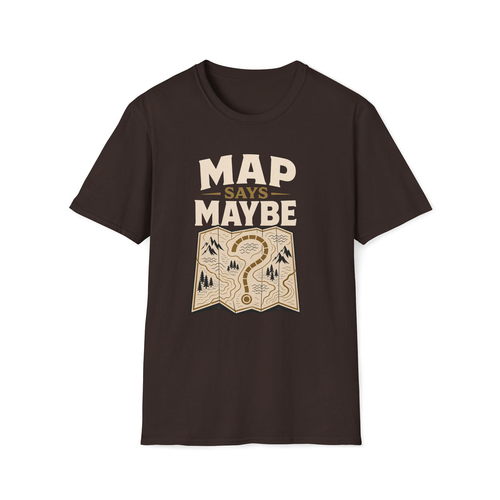 Map Says Maybe T‑Shirt