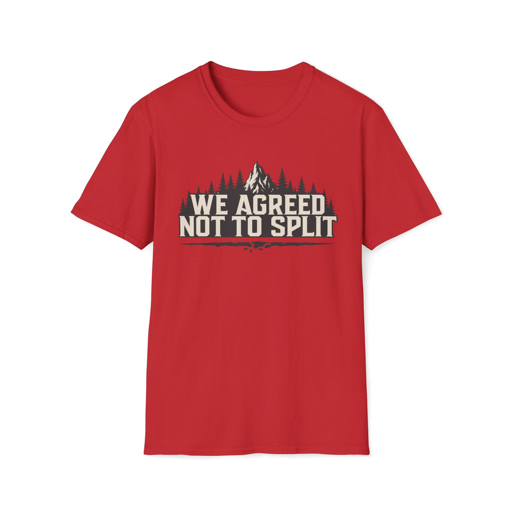Not To Split T‑Shirt