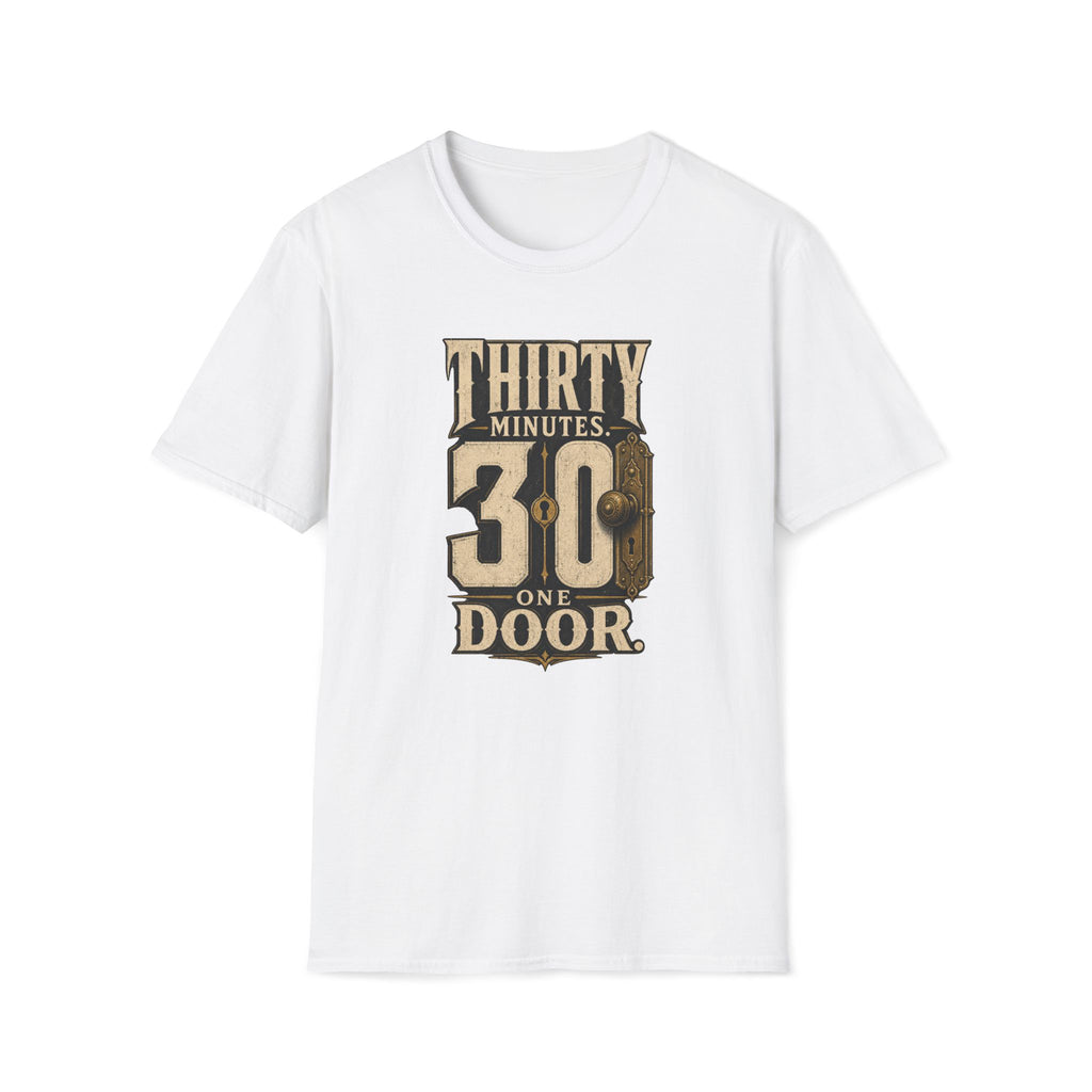 Thirty Minutes One Door T‑Shirt