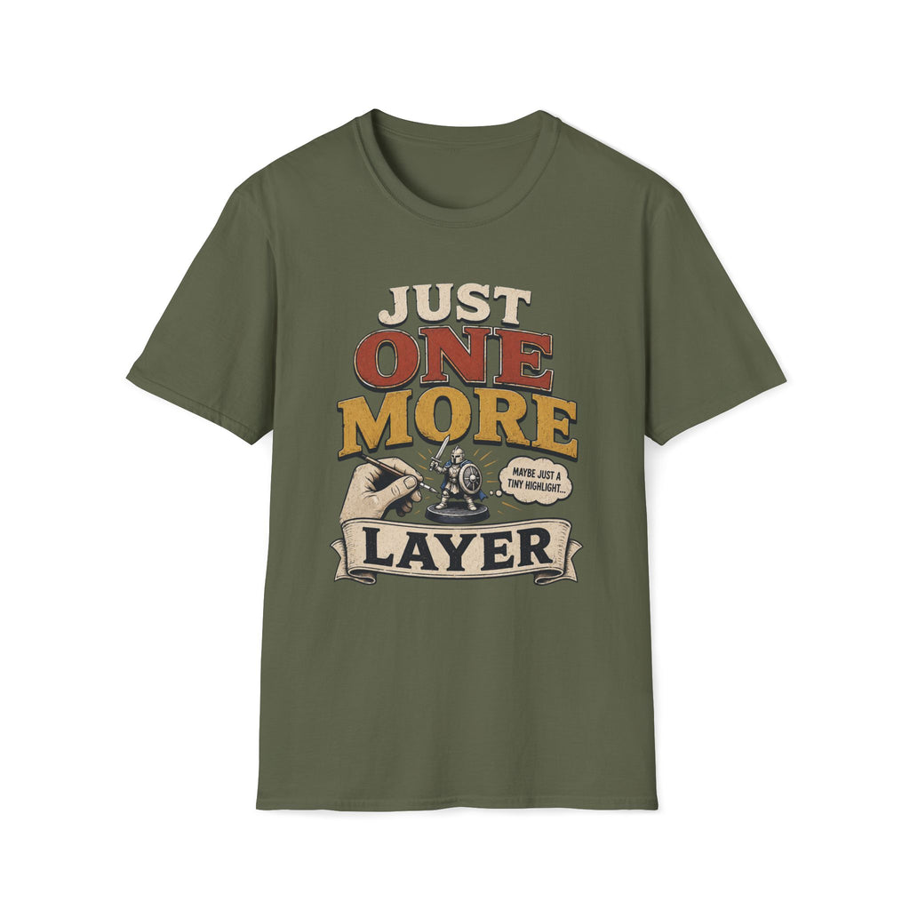 Just One More Layer T‑Shirt