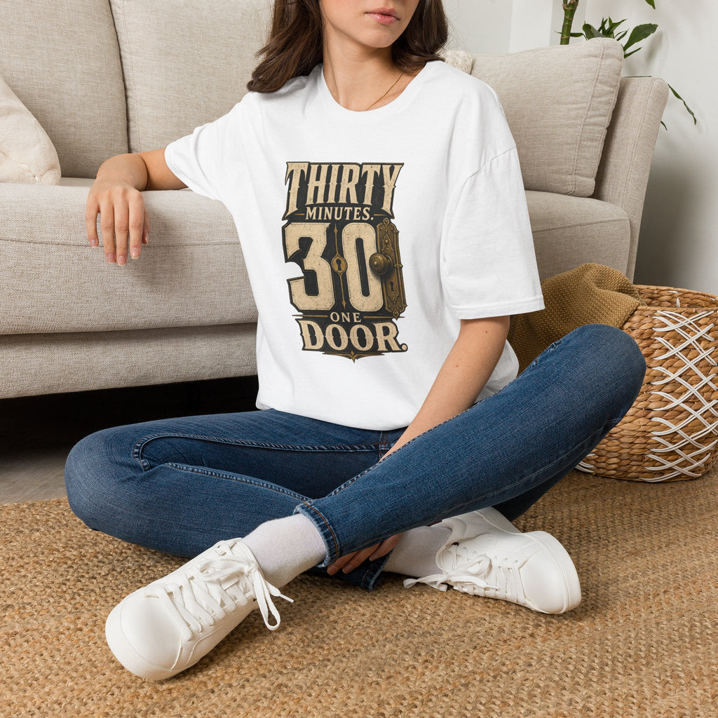 Thirty Minutes One Door T‑Shirt