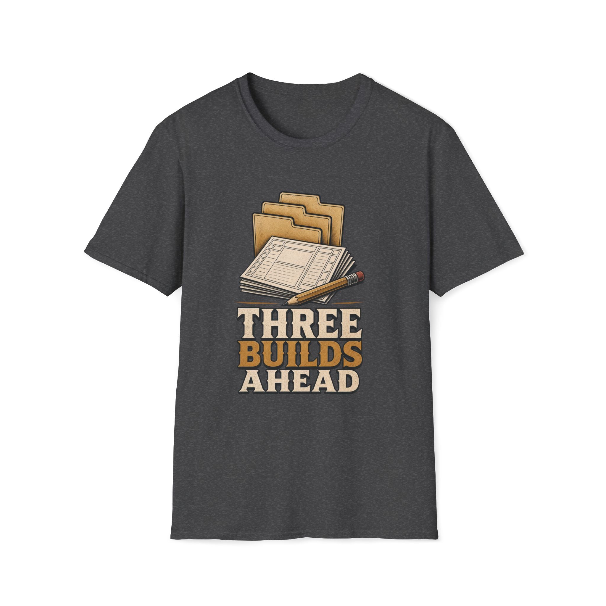 Three Builds Ahead T‑Shirt