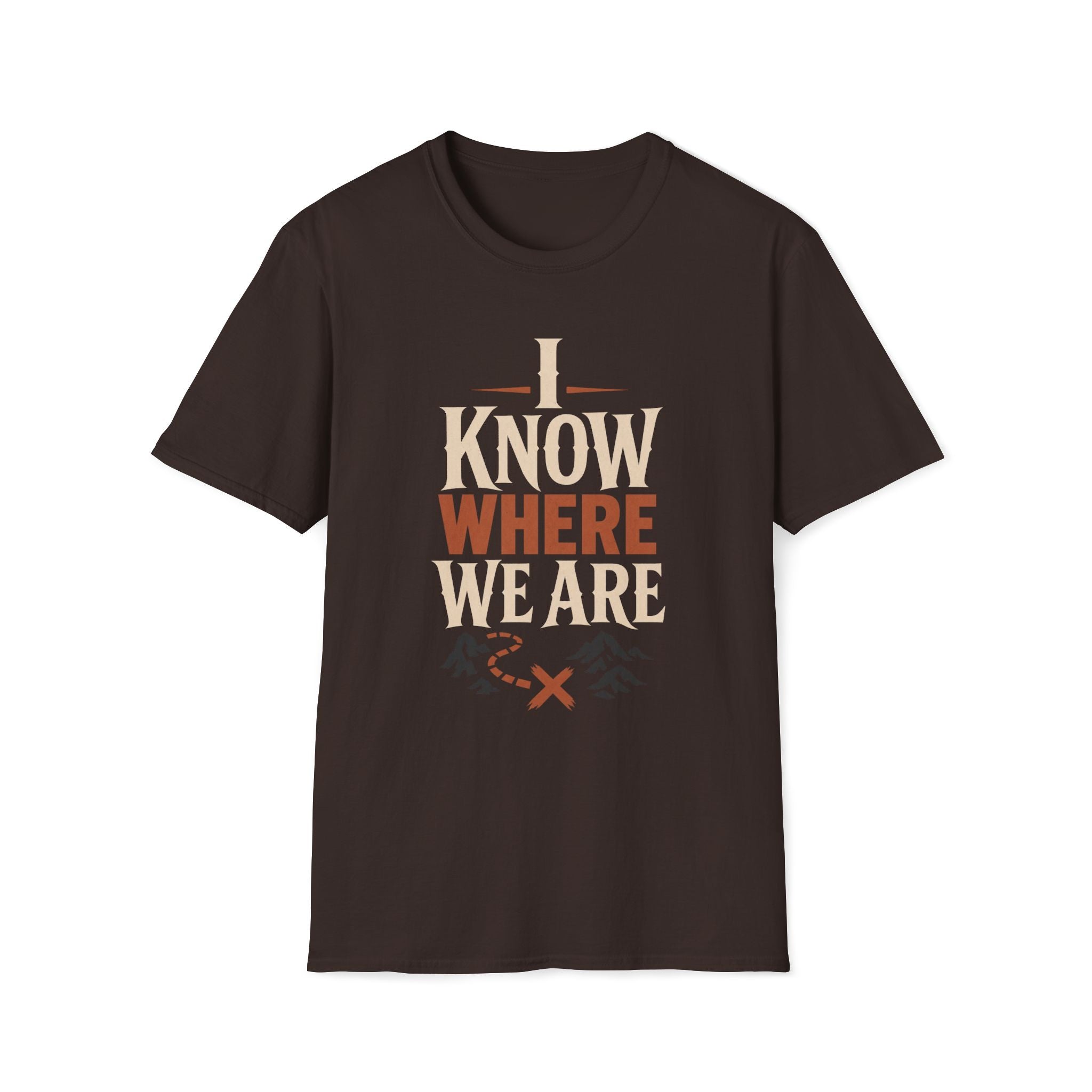 I Know Where We Are T‑Shirt