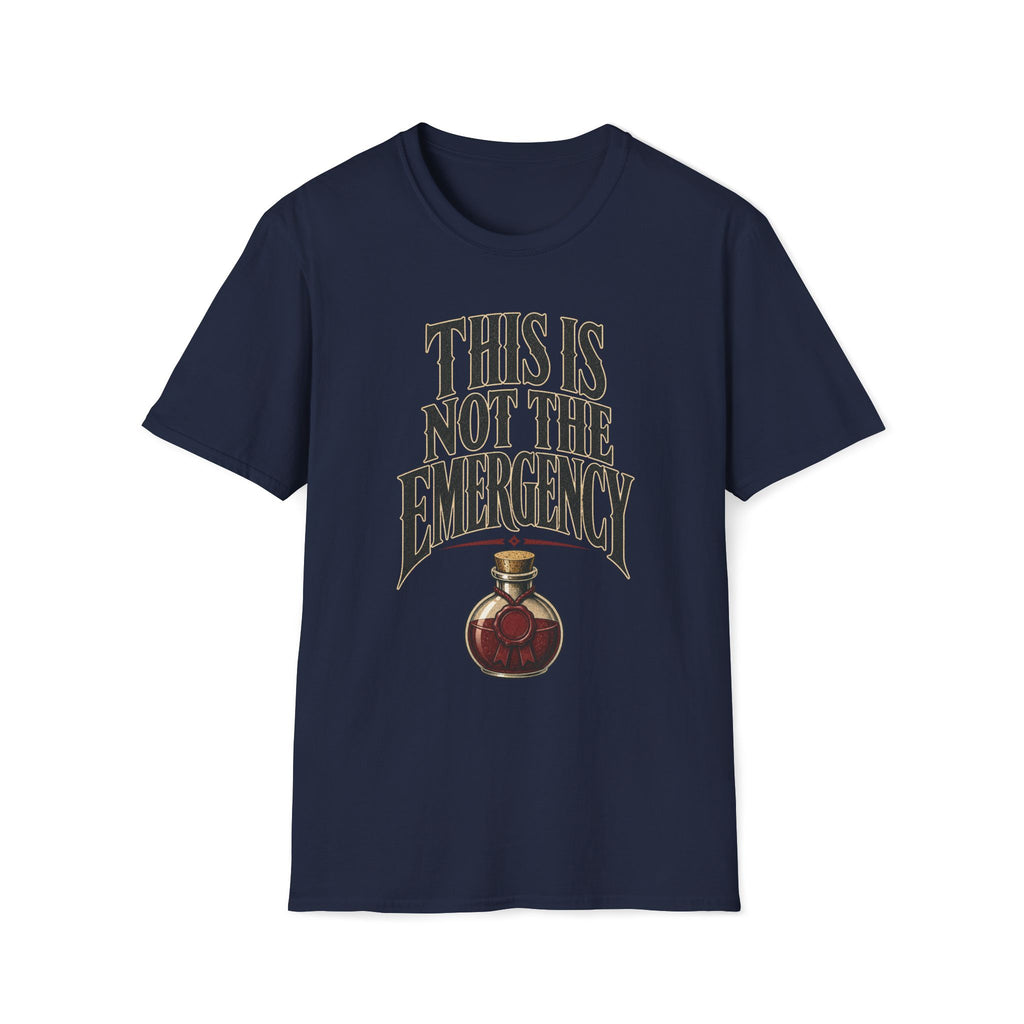 Not The Emergency T‑Shirt