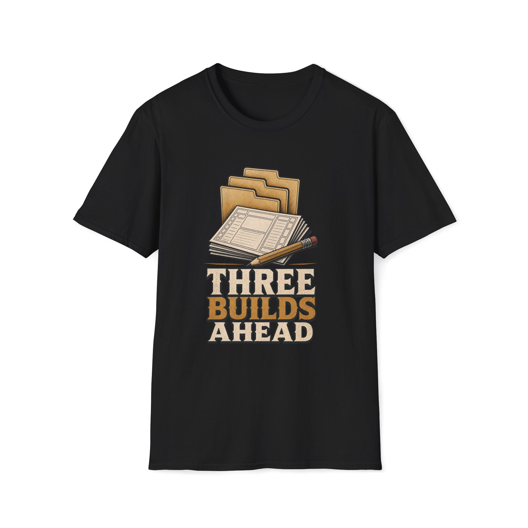 Three Builds Ahead T‑Shirt