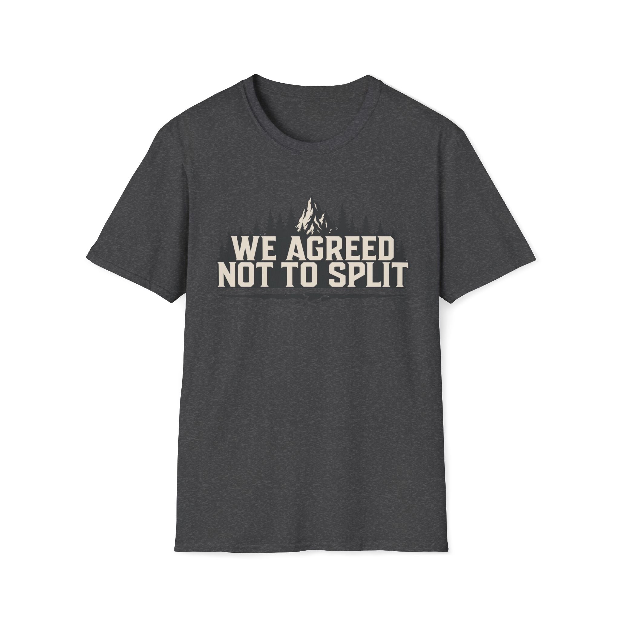 Not To Split T‑Shirt