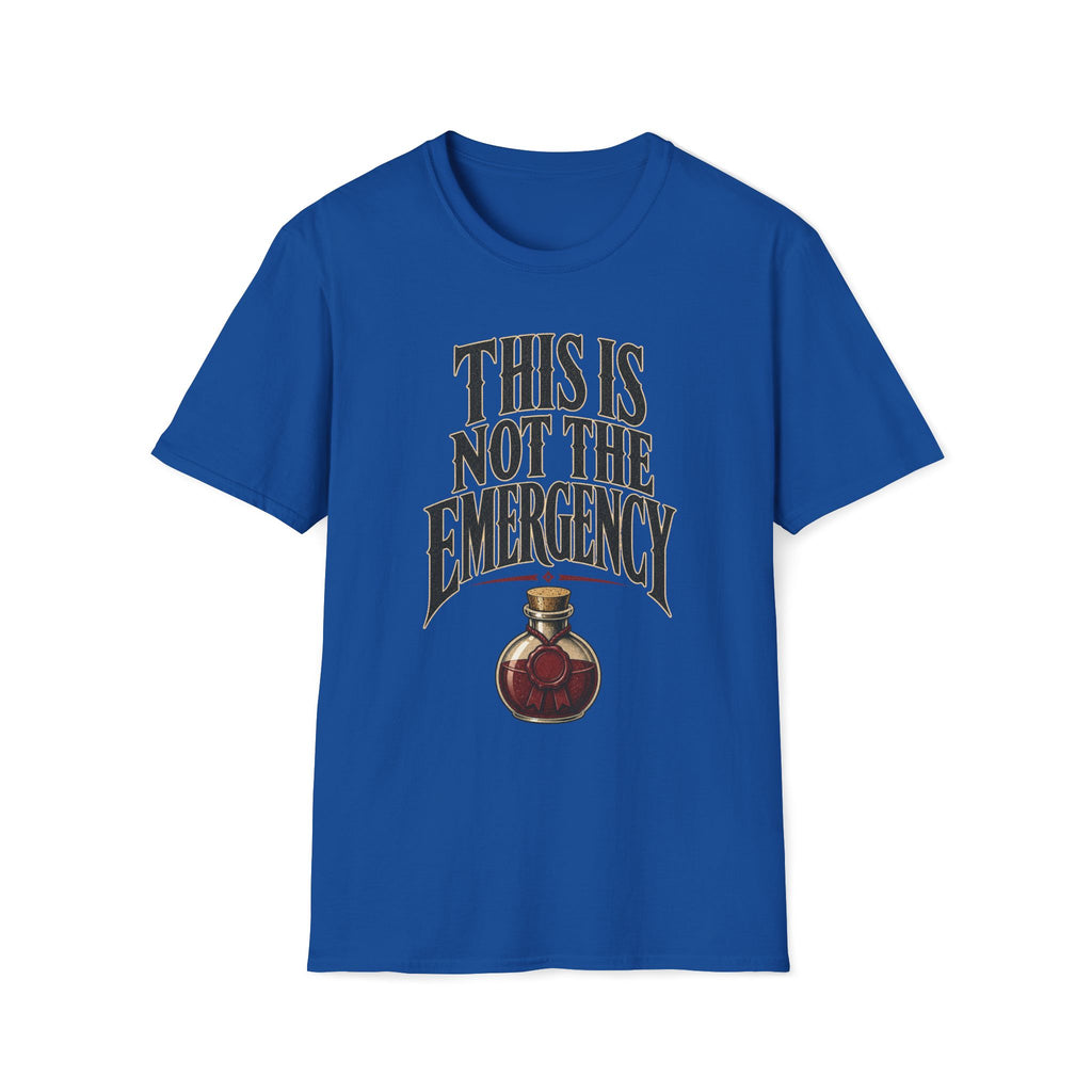 Not The Emergency T‑Shirt