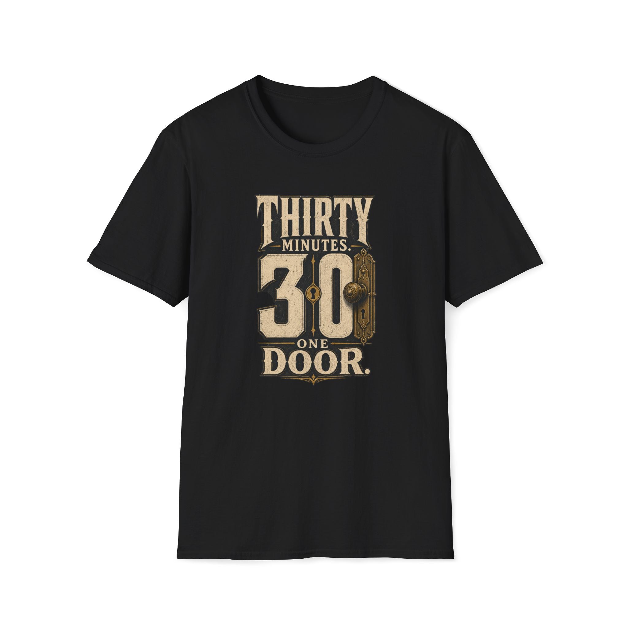 Thirty Minutes One Door T‑Shirt