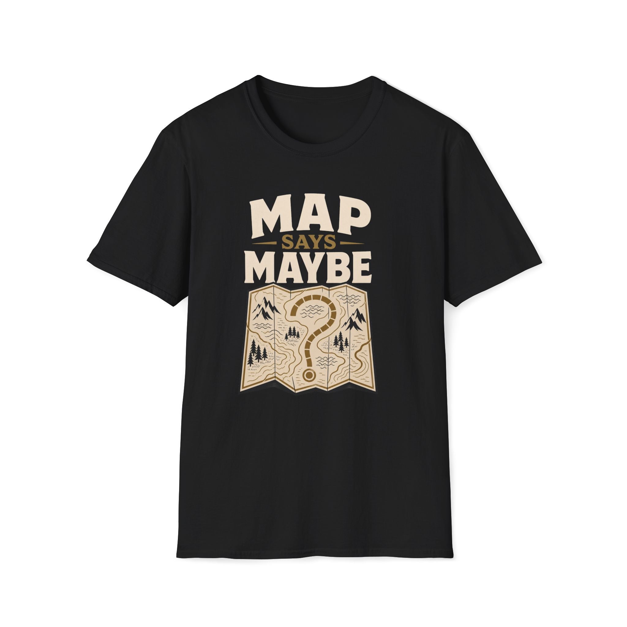 Map Says Maybe T‑Shirt