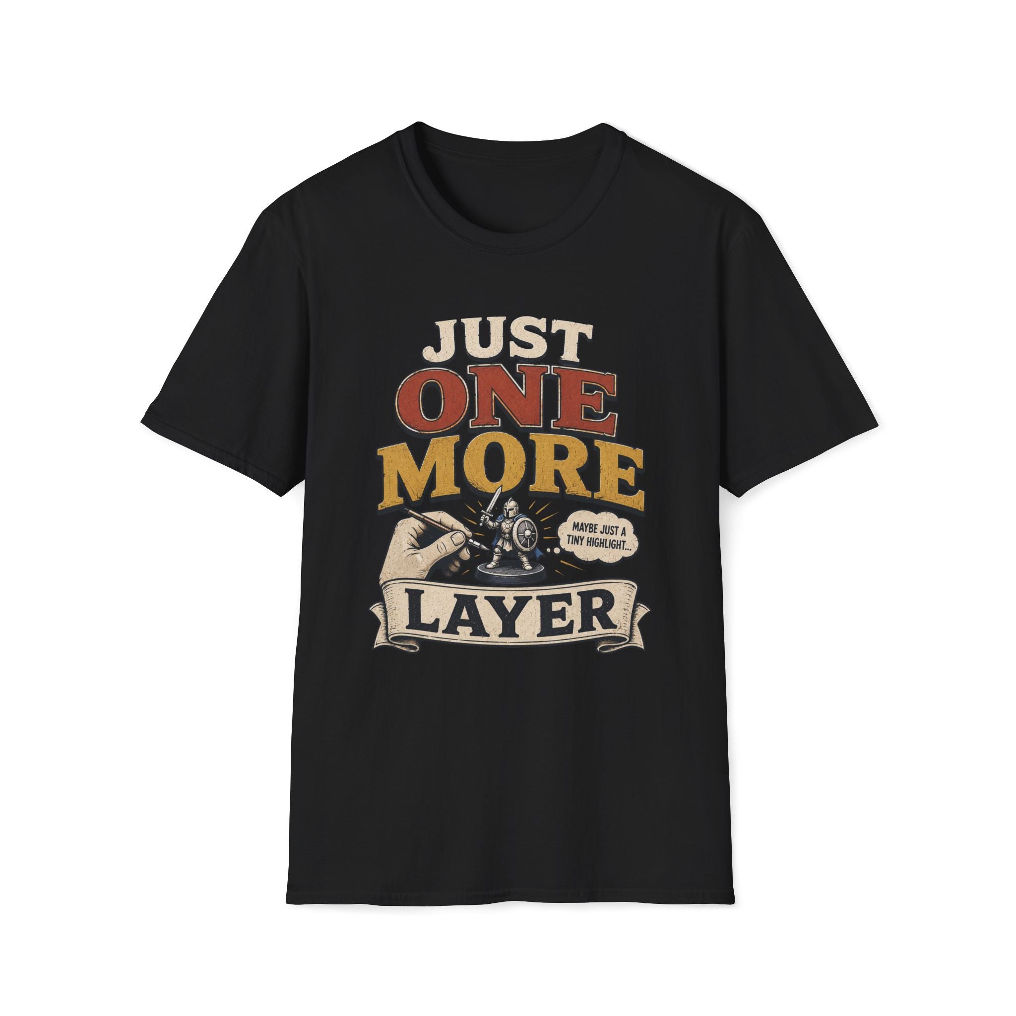 Just One More Layer T‑Shirt