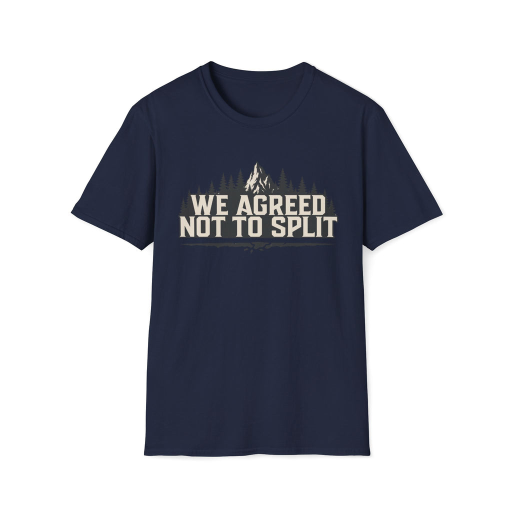 Not To Split T‑Shirt