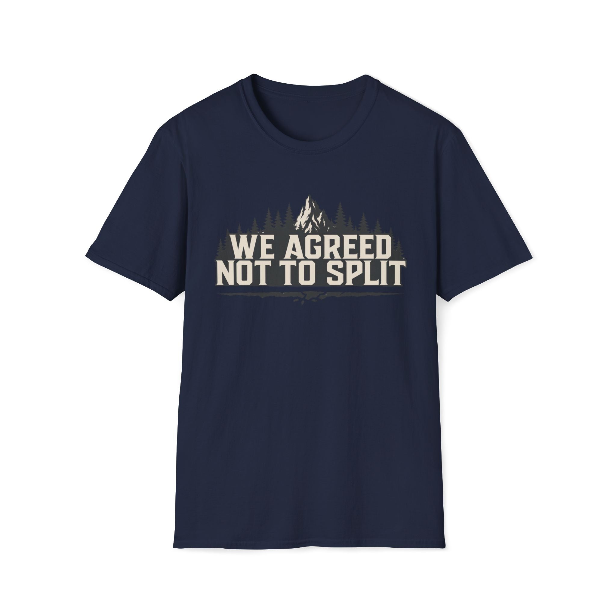 Not To Split T‑Shirt