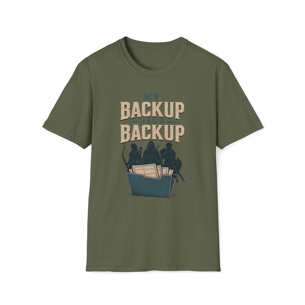 Backup Has A Backup T‑Shirt