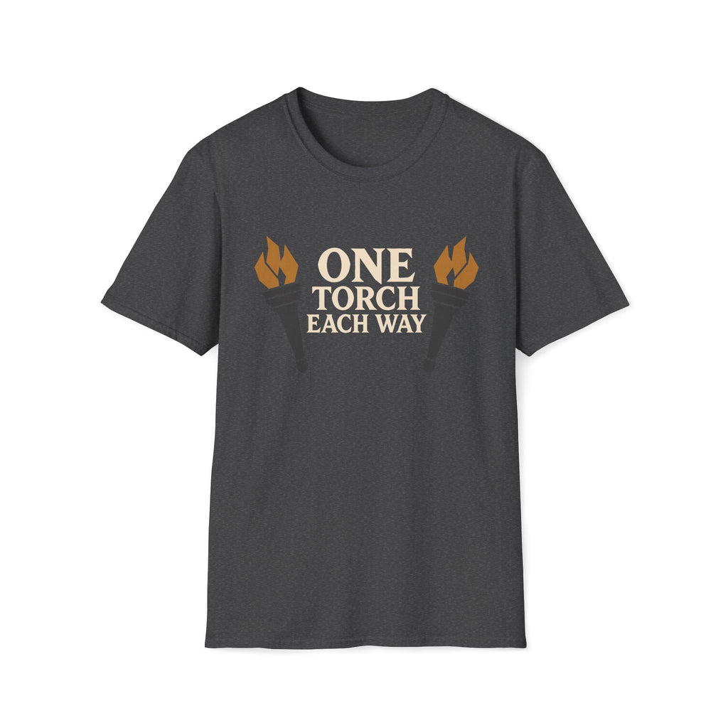 One Torch Each Way T‑Shirt
