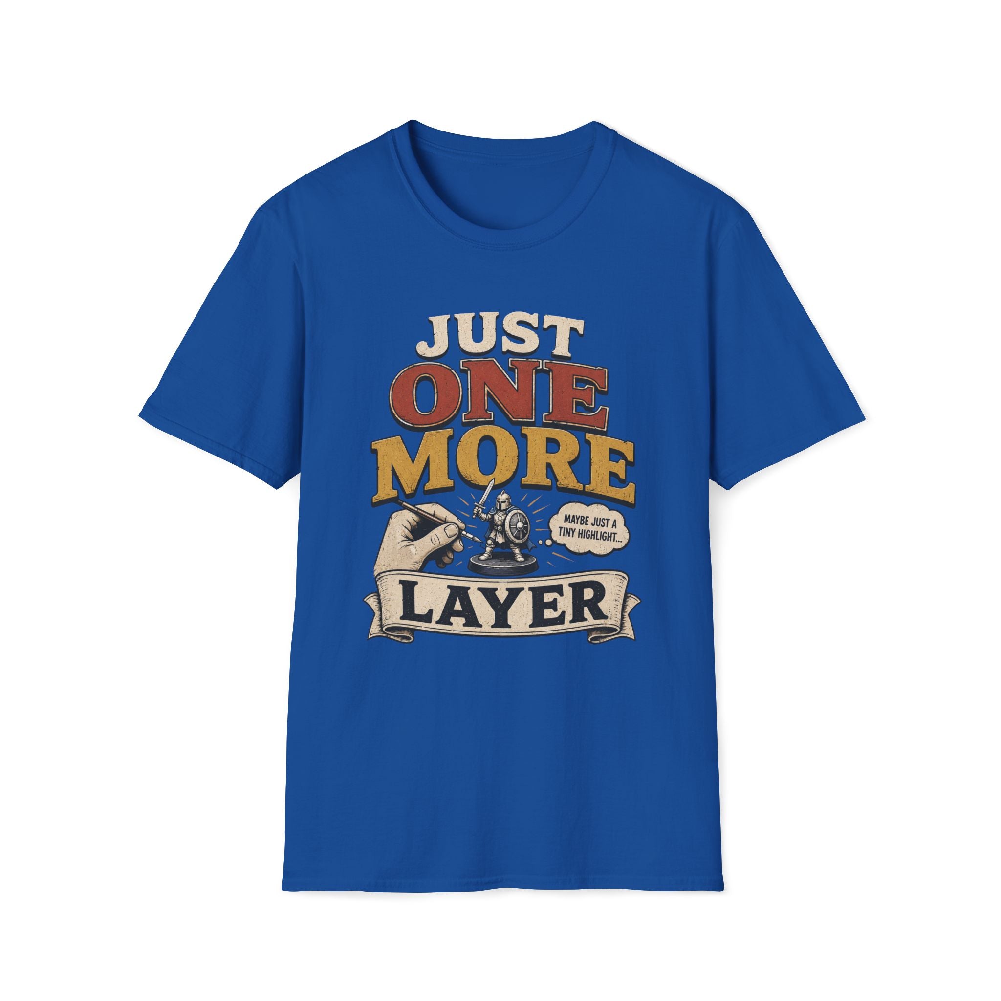 Just One More Layer T‑Shirt