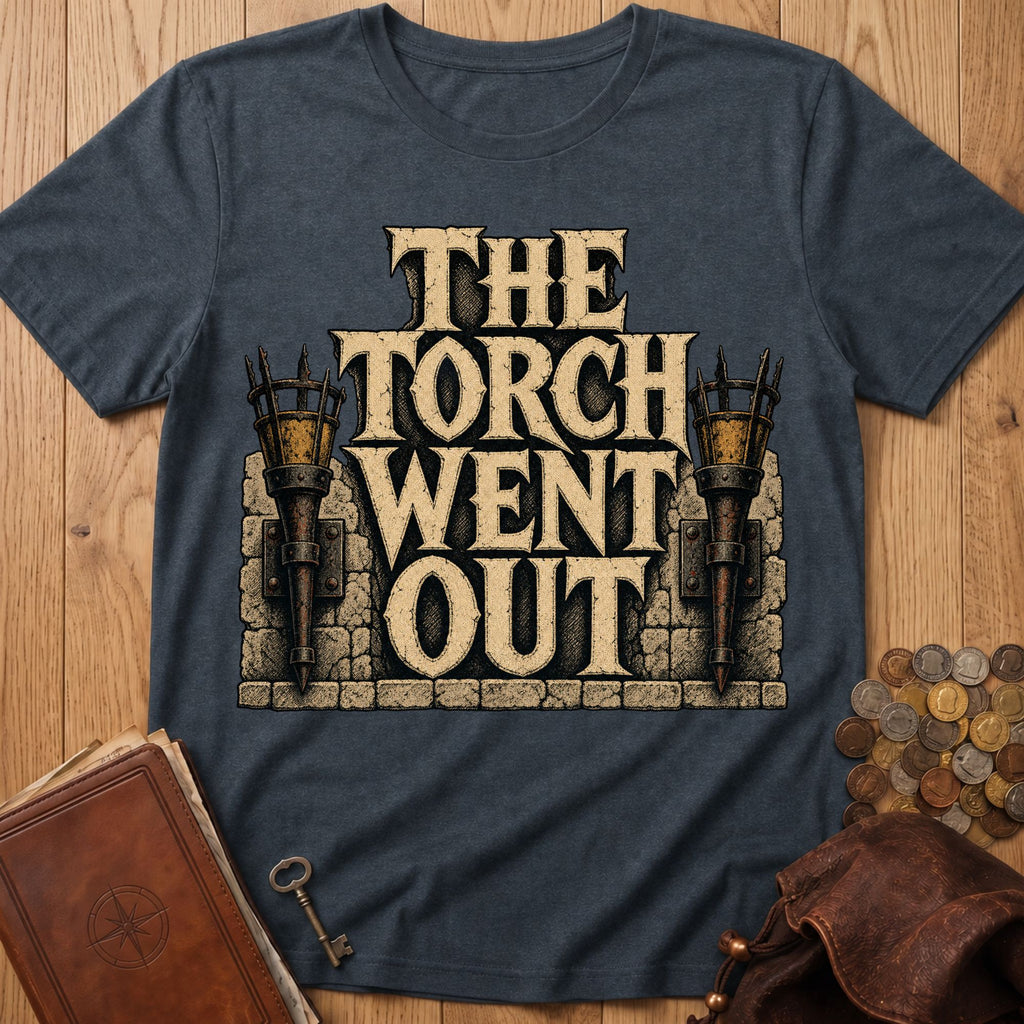 The Torch Went Out T‑Shirt in Dark Heather