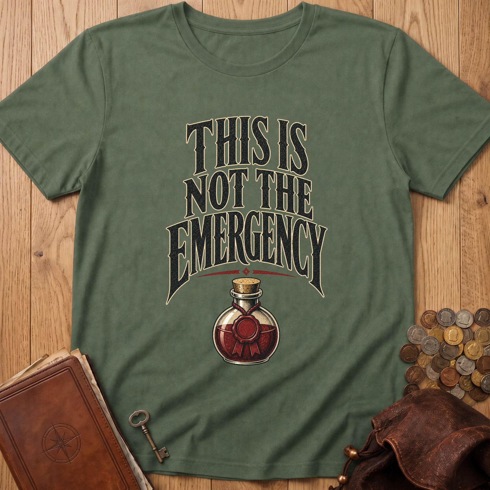 Not The Emergency T‑Shirt in Military Green