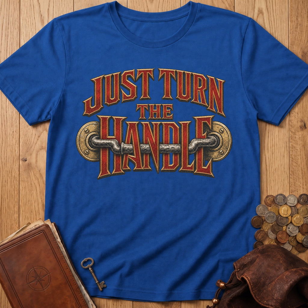 Just Turn The Handle T‑Shirt in Royal