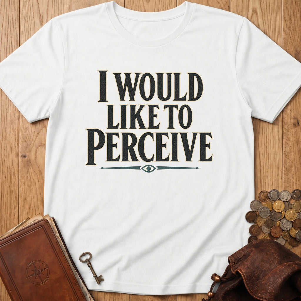 I Would Like To Perceive T‑Shirt in White