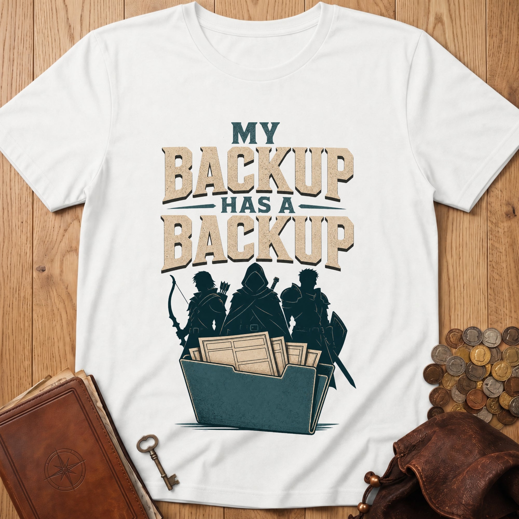 Backup Has A Backup T‑Shirt in White